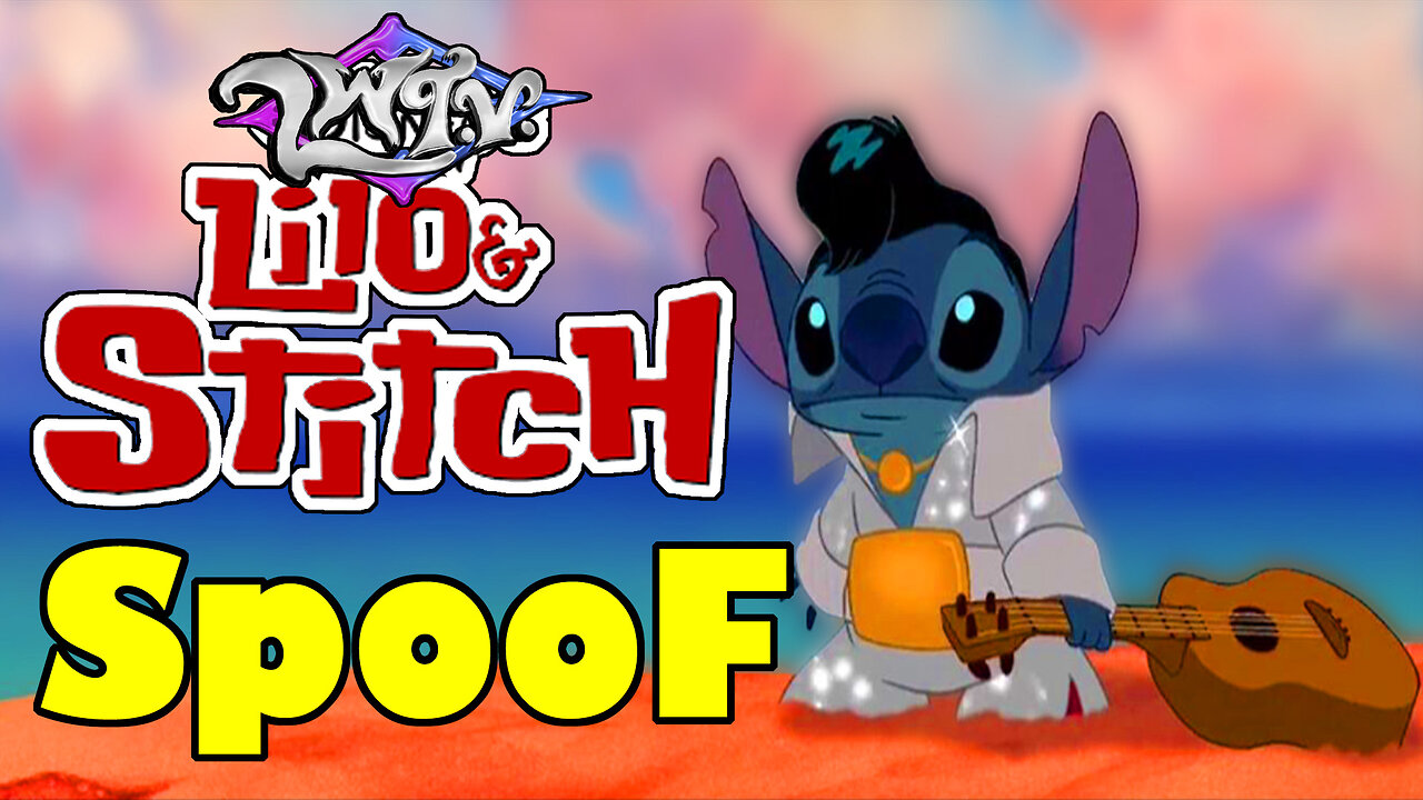"Lilo & Stitch" - Spoof