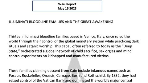 WAR REPORT- MAY 15 2025 - ILLUMINATI BLOODLINE FAMILIES & THE GREAT AWAKENING
