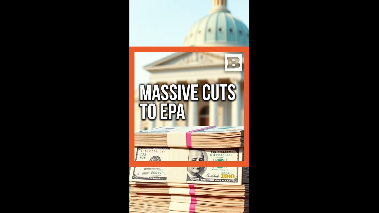 Trump EPA Slashes $22 Billion Dollars in First 100 Days