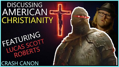 A MARONITE CATHOLIC IN AMERICA, WITH LUCAS SCOTT ROBERTS | Crash Canon Podcast Ep. 023