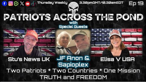 Patriots Across The Pond Ep 19 - Weekly Show LIVE - JF ANON & SAPIOPLEX - A Deeper Dive Into Q & Ghosts In The Machine