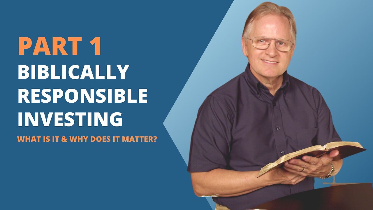 143 - Biblically Responsible Investing: What Is It & Why Does It Matter?