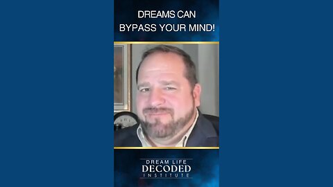 Dreams Can Bypass Your Mind!