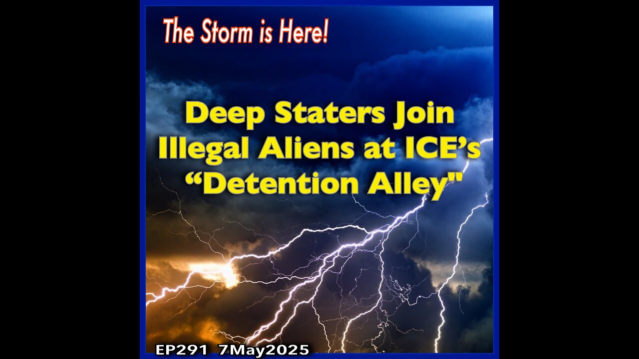 EP291: Deep Staters Incl FDA's Dr. Peter Marks Housed with Illegal Aliens