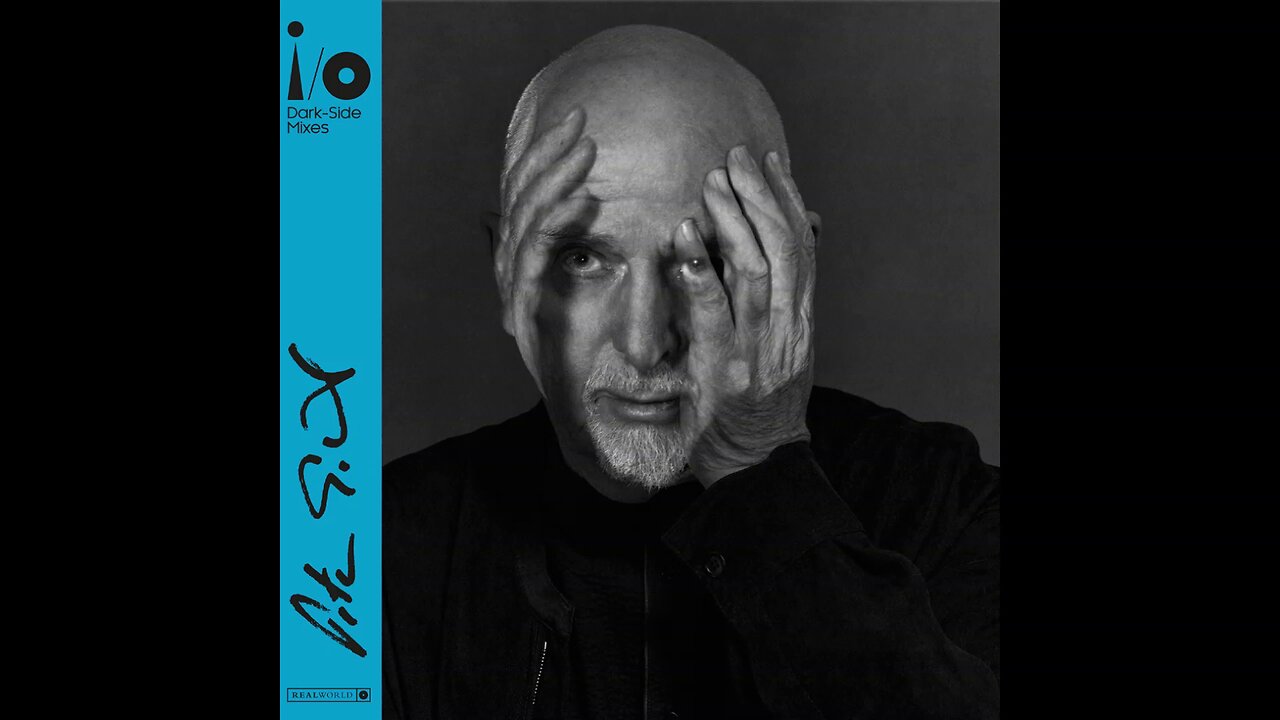 Peter Gabriel - i/o (Dark-Side Mixes) (2023) [Full Album] Vinyl Rip