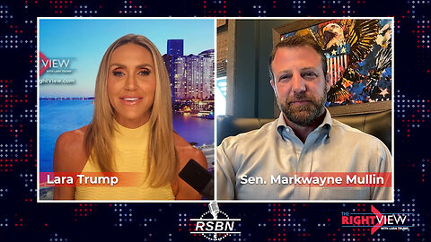 The Right View with Lara Trump & Sen. Markwayne Mullin - 5/28/25