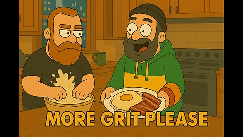More Grit please