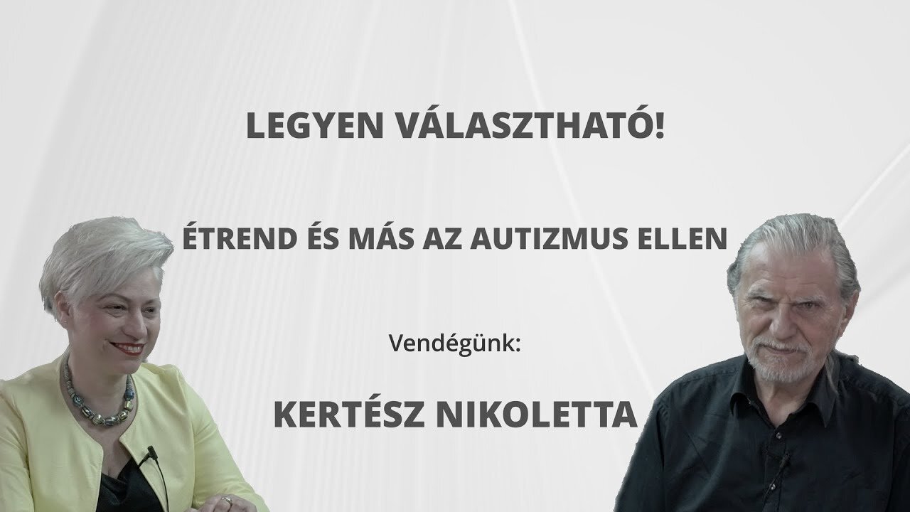 Kertész Nikoletta - Étrend és más az autizmus ellen