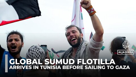 Global Sumud Flotilla arrives in Tunisia before sailing to Gaza in bid to break Israeli blockade
