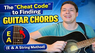 The "Cheat Code" to Finding Guitar Chords (E & A String Method)