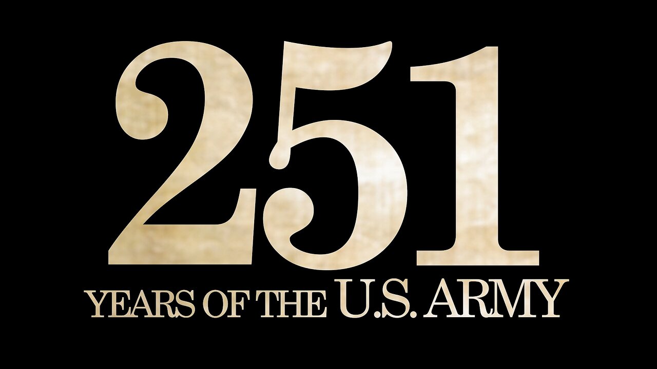 HAPPY 251st BIRTHDAY TO THE US ARMY