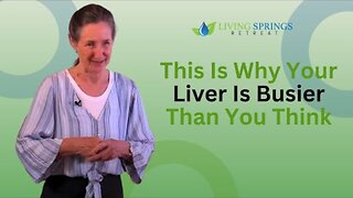 This Is Why Your Liver Is Busier Than You Think - Barbara O'Neill - Living Springs Retreat