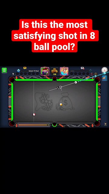 Is this the most stisfying shot in 8 Ball pool??