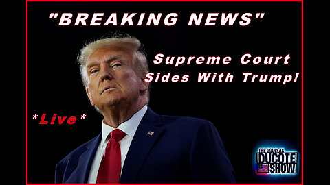 Breaking News: Supreme Court Hands Trump Another Huge Win!