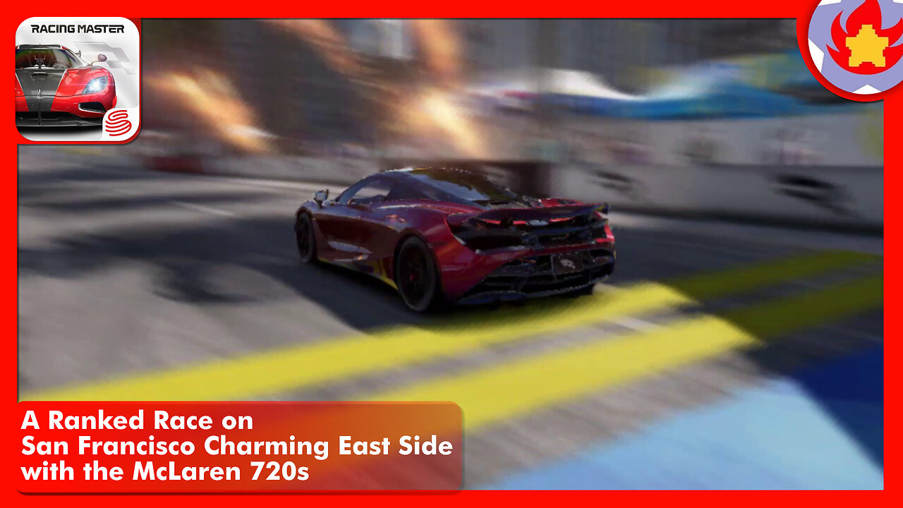 A Ranked Race on San Francisco Charming East Side with the McLaren 720s | Racing Master