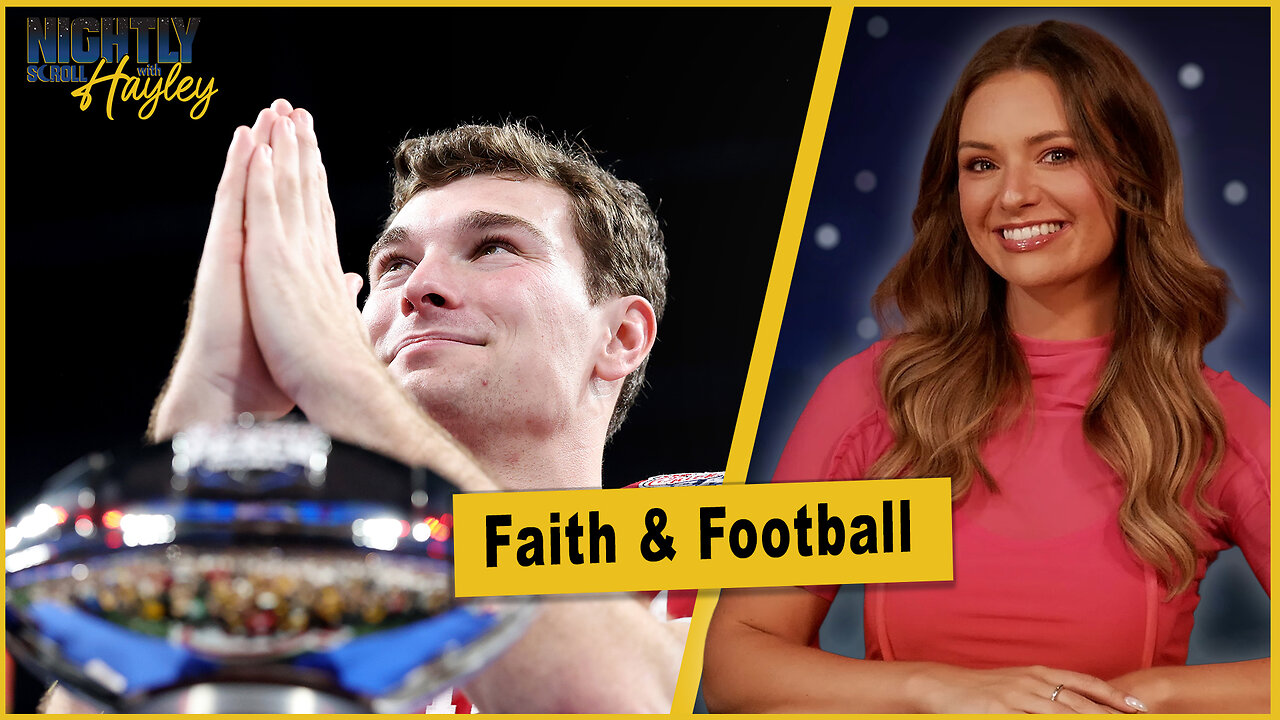 Faith, Family, Football & Fernando! - Nightly Scroll w/ Hayley Caronia (Ep.217)