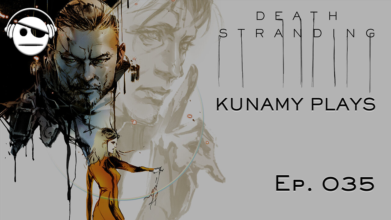 Death Stranding DC Journey | Ep 035 | Kunamy Master Plays