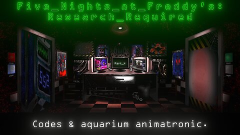 FNAF: Research Required - Codes & aquarium animatronic - Part 4 (fr/en)