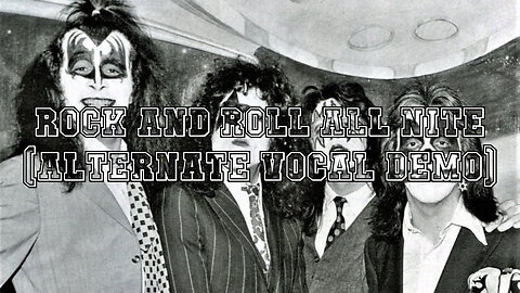Kiss - Rock And Roll All Nite (Alternate Vocal Demo) Lyric Video