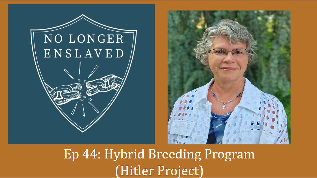 Ep 44: Hybrid Breeding Program (Hitler Project)