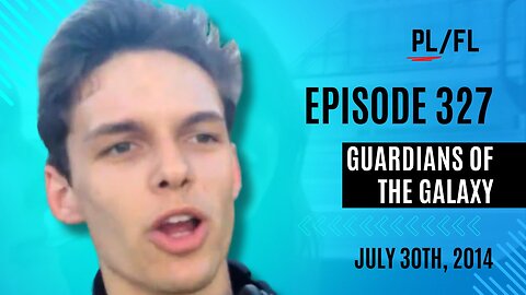 Past Liam - “Guardians of the Galaxy” - July 30th, 2014