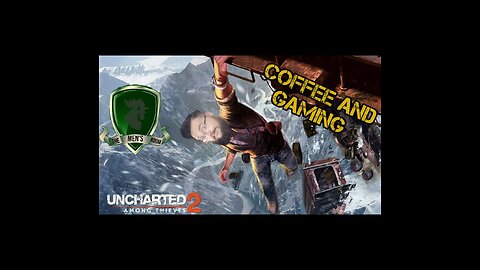 Coffee and Gaming Ep.280 Uncharted: Among Thieves