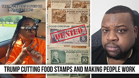 Trump Is Cutting Food Stamps And Making People Work Again