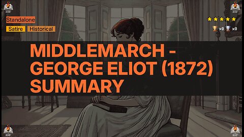 Middlemarch - George Eliot (1872) Summary