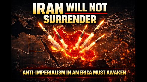 Iran Will Not Surrender! Anti-Imperialism in America Must Awaken