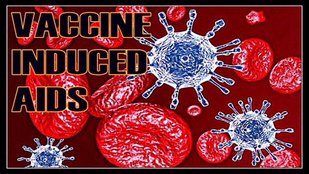 MUST WATCH: Confirmed The fully Vaxxed Are Developing A.I.D.S