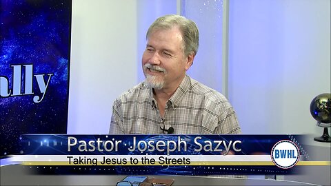 Taking Jesus to the Streets - Pastor Joseph Sazyc