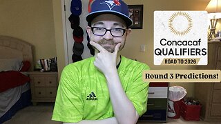 RSR7: 2026 CONCACAF World Cup Qualifying Round 3 Predictions!