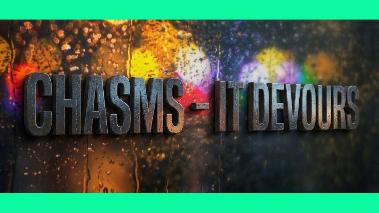 CHASMS - IT DEVOURS