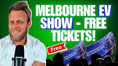 Melbourne International EV AutoShow - I have some FREE TICKETS!