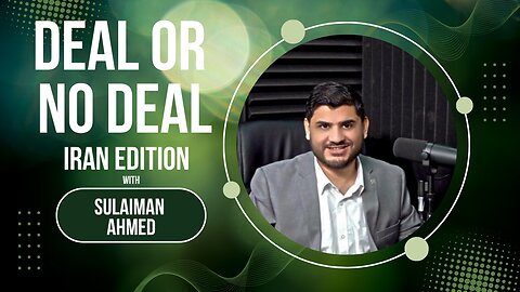 Deal or No Deal: Iran. With Sulaiman Ahmed | Previously Prohibited Ep 48