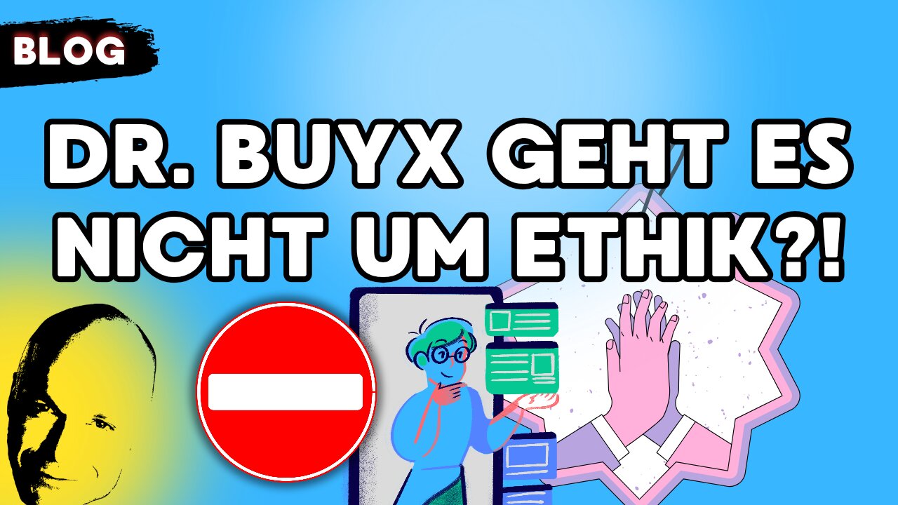 Dr. Buyx geht es nicht um Ethik?!