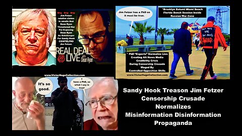 Sandy Hook Treason Jim Fetzer Censorship Crusade Normalizes Misinformation Disinformation Propaganda