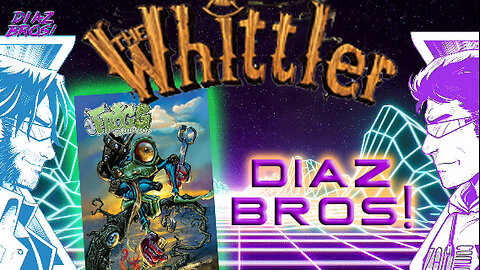 DIAZ BROS - THE WHITTLER AND FROG G!