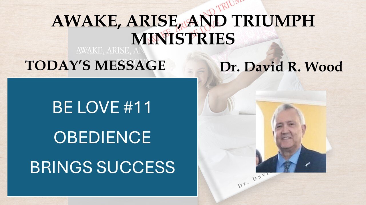 BE LOVE #11 - OBEDIENCE = SUCCESS