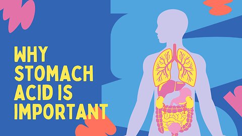 the importance of STOMACH ACID