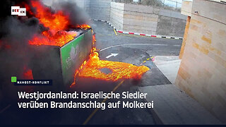 Westjordanland: Israelische Siedler verüben Brandanschlag auf Molkerei