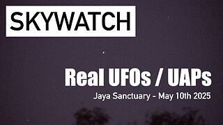 Skywatch Footage May 10th 2025