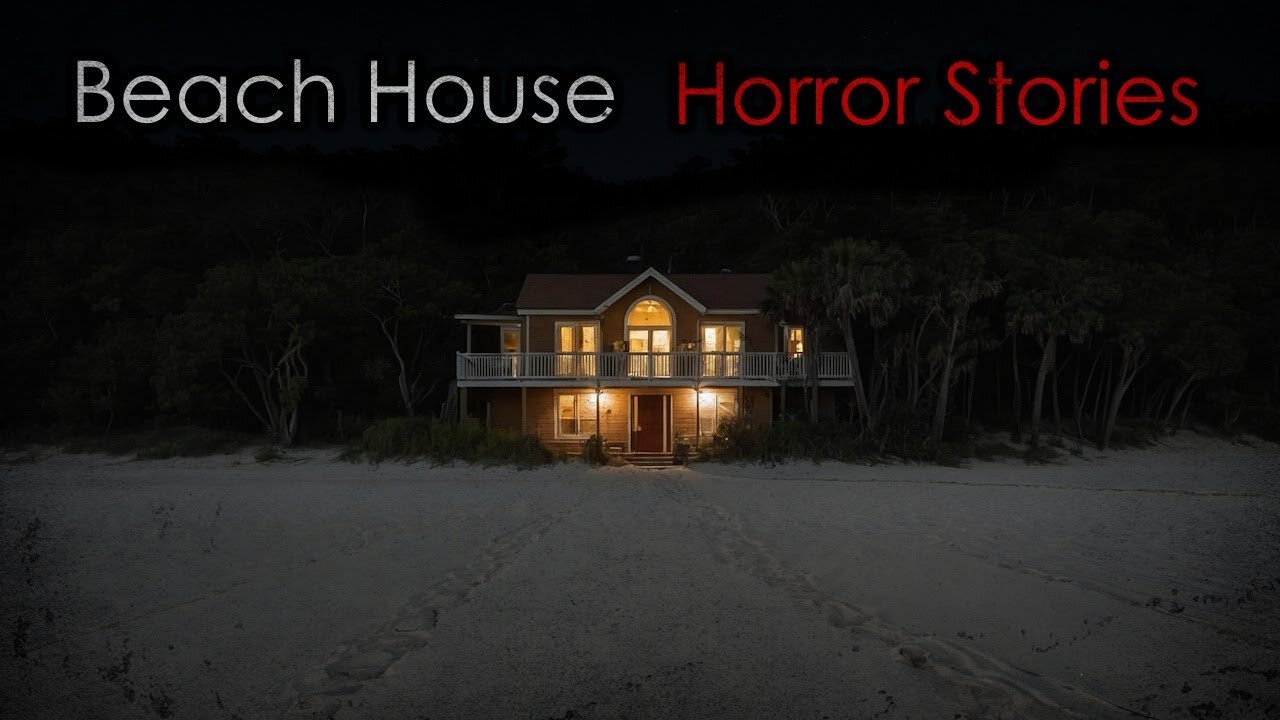 3 Creepy TRUE Beach House Horror Stories