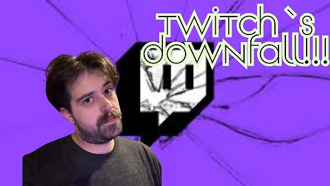 Talking About The DownFall Of Twitch And What It means For Kick and Rumble!!