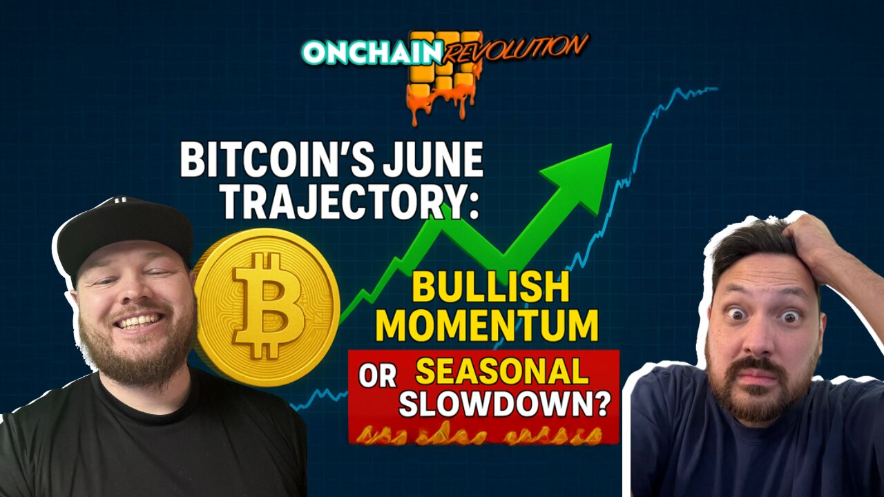Bitcoin's June Trajectory: Bullish Momentum or Seasonal Slowdown?
