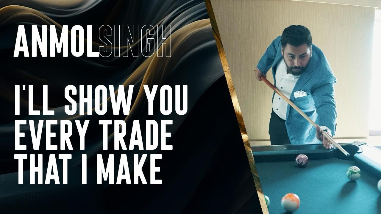 I'll Show You Every Trade That I Make