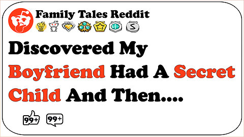 Discovered My Boyfriend Had A Secret Child And Then I Decided To...