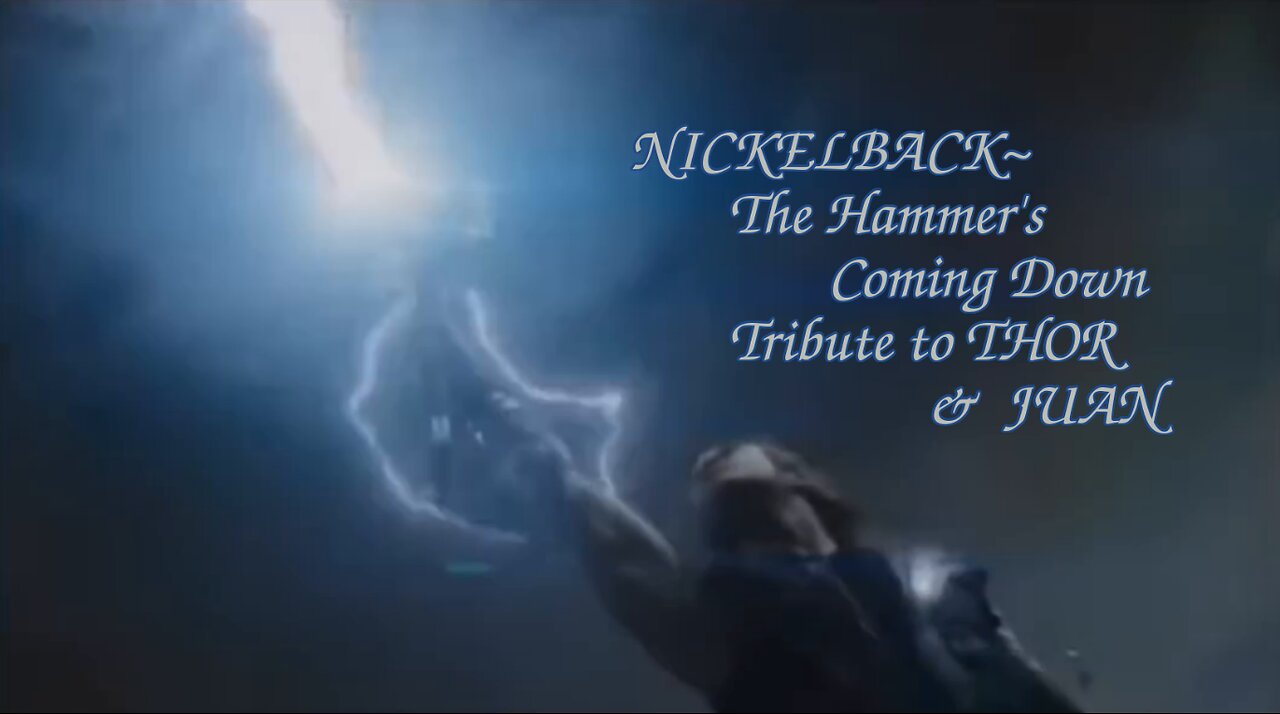 NICKELBACK ~ THE HAMMER'S COMING DOWN Tribute to THOR