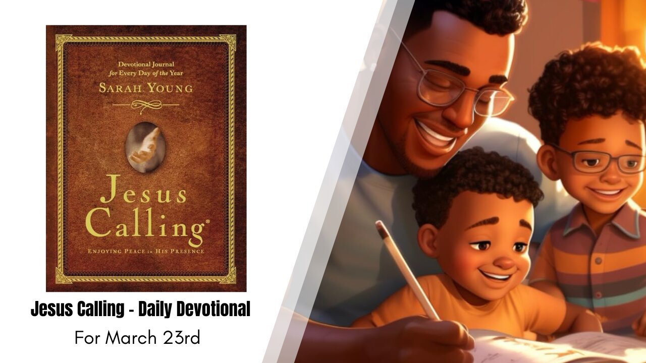 Jesus Calling - Daily Devotional - March 23rd