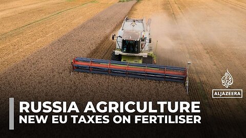 New EU taxes on Russian Fertiliser set to drive up food prices and farm costs across Europe